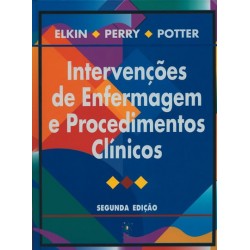 Intervenções de Enfermagem e Procedimentos Clínicos (2.ª Edição)
