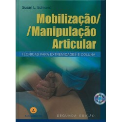 Mobilização / Manipulação Articular - Técnicas para Extremidades e Coluna