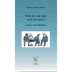 Nem de Um Tipo Nem de Outro - Contos com Diabéticos