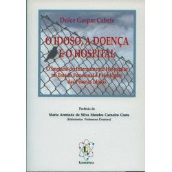 O Idoso, a Doença e o Hospital