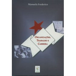 Organizações, Trabalho e Carreira