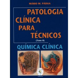 Patologia Clínica para Técnicos - Tomo II - Química Clínica