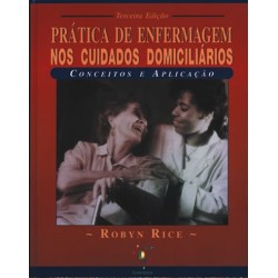 Prática de Enfermagem nos Cuidados Domiciliários - Conceitos e Aplicação