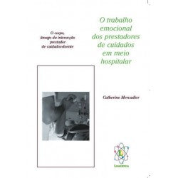 O Trabalho Emocional dos Prestadores de Cuidados em Meio Hospitalar