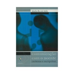 Comunicação com o Doente - Certezas e Incógnitas