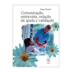 Comunicação, Entrevista, Relação de Ajuda e Validação