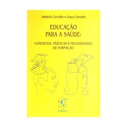 Educação para a Saúde: Conceitos, Práticas e Necessidades de Formação