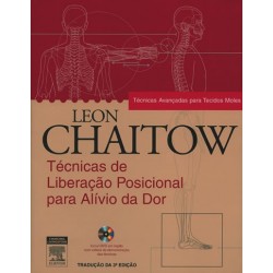Chaitow - Técnicas de Liberação Posicional para Alívio da Dor