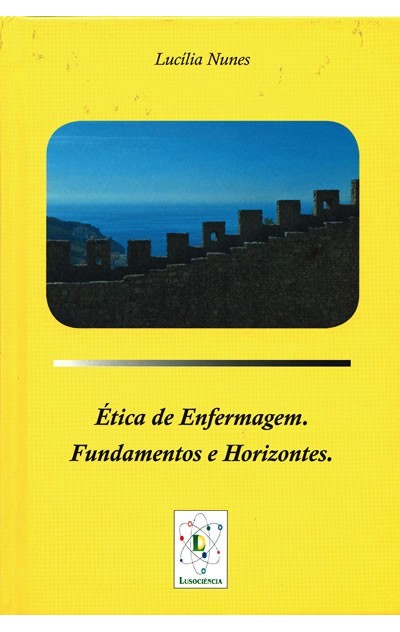 Ética de Enfermagem Fundamentos e Horizontes