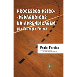 Processos Psico-Pedagógicos Da Aprendizagem (Na Educação Física)