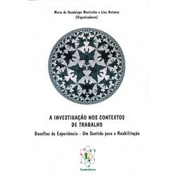 A Investigação nos Contextos de Trabalho