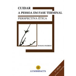 Cuidar a pessoa em Fase Terminal - Perspectiva Ética (3ª Edição)