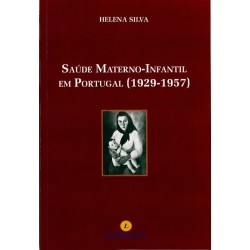 Saúde Materno-Infantil em Portugal (1929-1957)