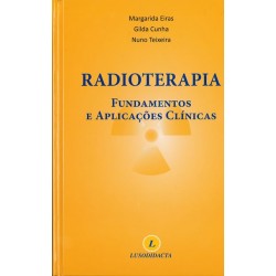 Radioterapia, Fundamentos e Aplicações Clínicas