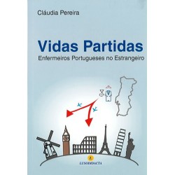 Vidas Partidas - Enfermeiros Portugueses no Estrangeiro
