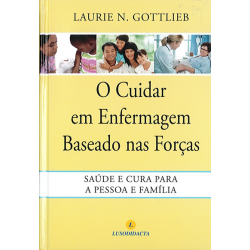 O Cuidar em Enfermagem Baseado nas Forças