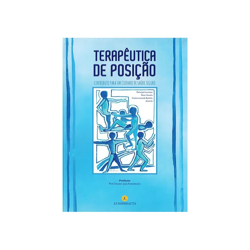 Terapêutica de Posição - Contributo para um Cuidado de Saúde Seguro