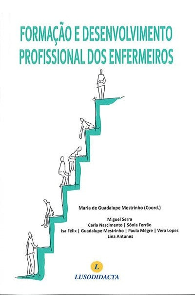 Formação e Desenvolvimento Profissional dos Enfermeiros