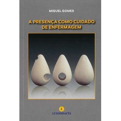 A Presença Como Cuidado de Enfermagem