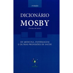 Dicionário Mosby, de Medicina, Enfermagem e Outras Profissões de Saúde (6ª Edição)