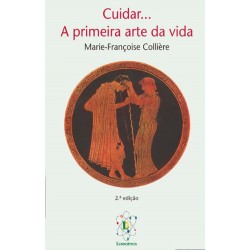 Cuidar…A Primeira Arte da Vida