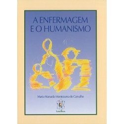 A Enfermagem e o Humanismo