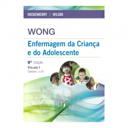 Enfermagem da Criança e do Adolescentes (9ª Edição) 2 Vols. + Guia Estudo - Wong