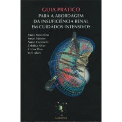 Guia Prático para a Abordagem da Insuficiência Renal em Cuidados Intensivos
