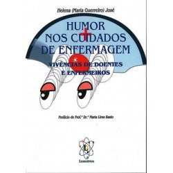 Humor nos Cuidados de Enfermagem - Vivências de Doentes e Enfermeiros