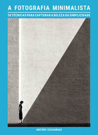 A Fotografia Minimalista