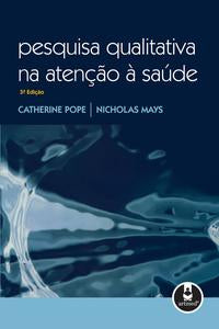 Pesquisa Qualitativa na Atenção à Saúde