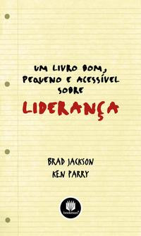 Um Livro Bom, Pequeno e Acessível sobre Liderança
