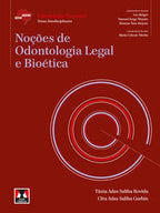 Noções de Odontologia Legal e Bioética