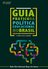 Guia prático da política educacional no Brasil