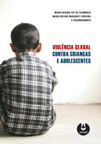 Violência Sexual Contra Crianças e Adolescentes