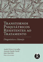 Transtornos Psiquiátricos Resistentes ao Tratamento