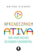 Aprendizagem ativa nos anos iniciais do ensino fundamental