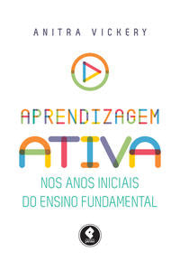 Aprendizagem ativa nos anos iniciais do ensino fundamental