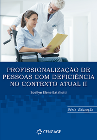 Profissionalização de Pessoas Com deficiêciencia no contexto atual II
