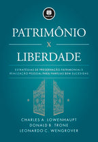 Patrimônio x Liberdade