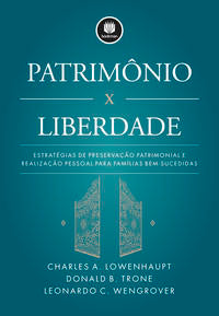 Patrimônio x Liberdade