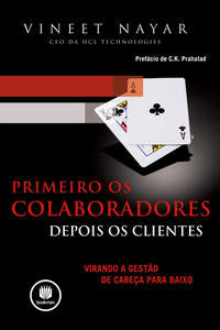 Primeiro os Colaboradores, Depois os Clientes