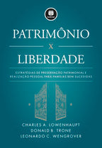 Patrimônio x Liberdade