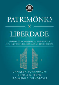 Patrimônio x Liberdade