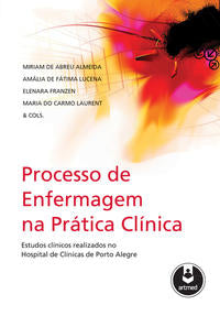 Processo de Enfermagem na Prática Clínica