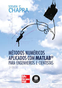 Métodos Numéricos Aplicados com Matlab® para Engenheiros e Cientistas