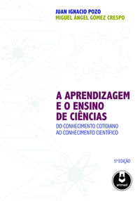 A Aprendizagem e o Ensino de Ciências