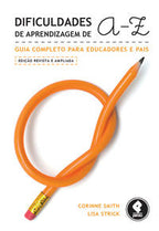 Dificuldades de Aprendizagem de A a Z