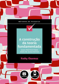 A Construção da Teoria Fundamentada
