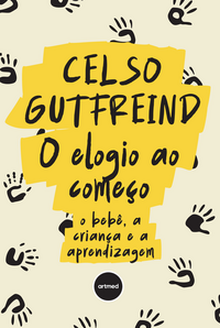 O Elogio ao Começo